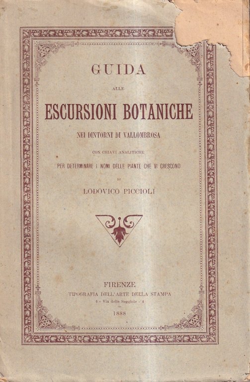 Guida alle escursioni botaniche nei dintorni di Vallombrosa - con chiavi analitiche per determinare i nomi delle piante che vi crescono