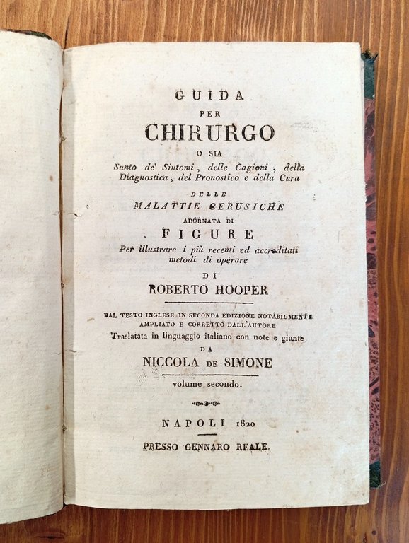 Guida per chirurgo o sia sunto de' sintomi, delle cagioni, …