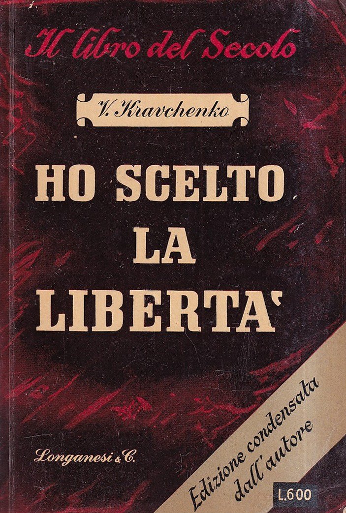 Ho scelto la libertà - Edizione condensata dall'autore