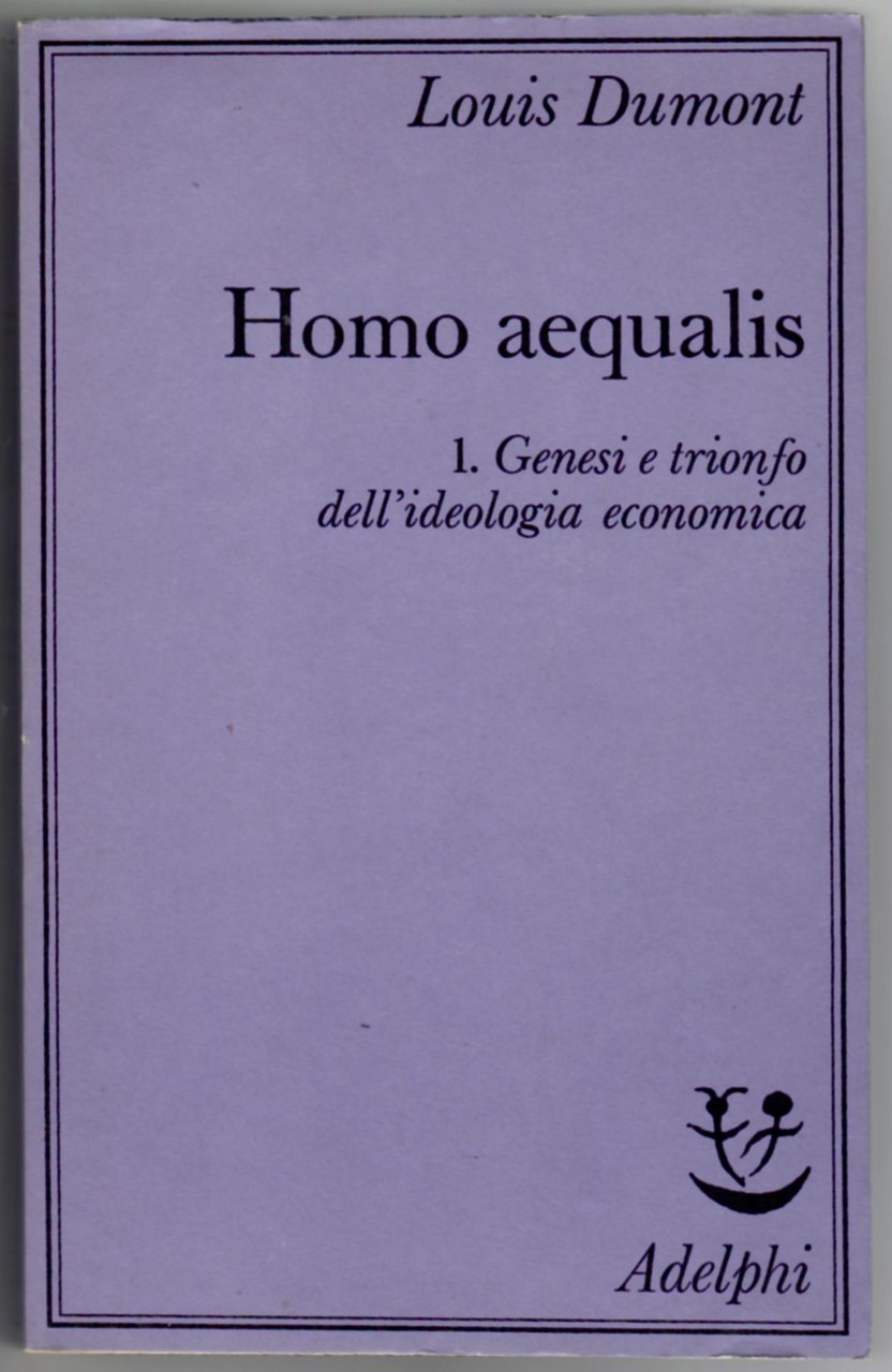 Homo aequalis 1. Genesi dell'ideologia economica