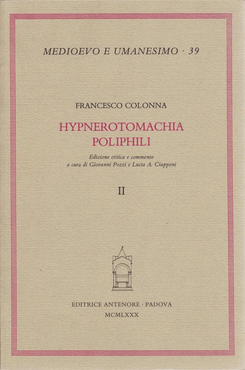 Hypnerotomachia Poliphili. Vol. I e II
