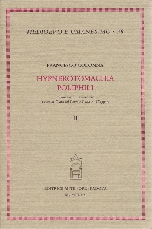 Hypnerotomachia Poliphili. Vol. I e II