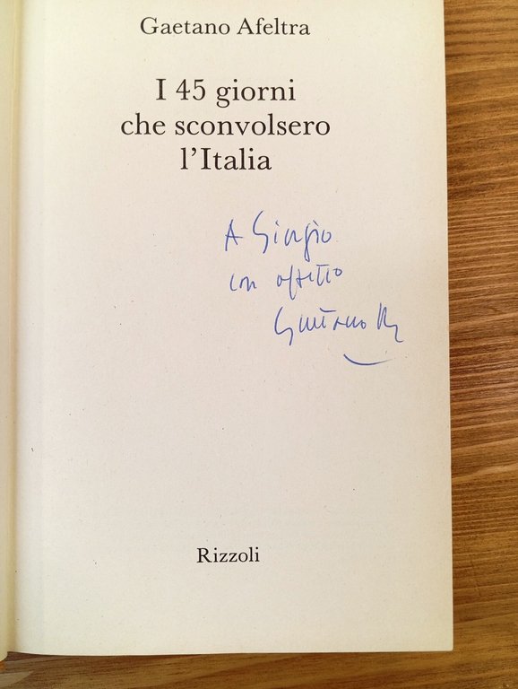 I 45 giorni che sconvolsero l'Italia