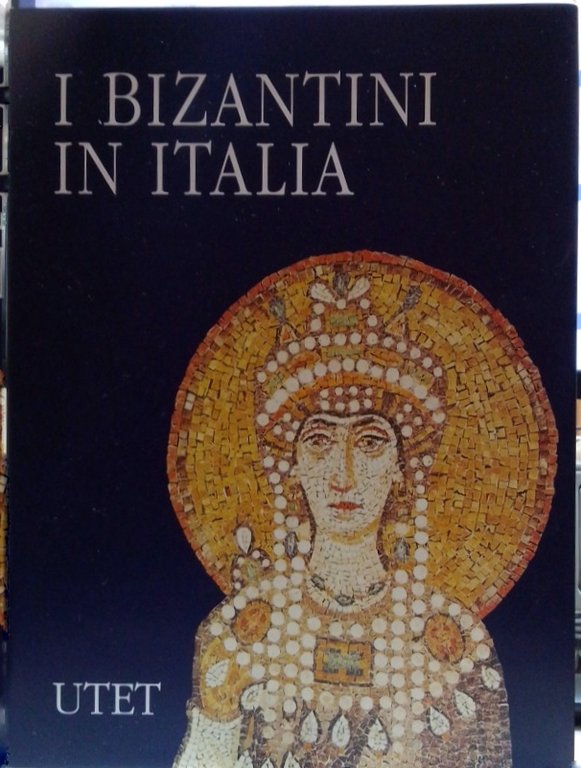 I Bizantini in Italia