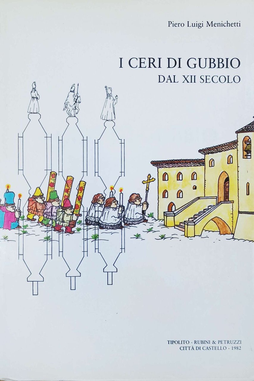 I Ceri di Gubbio dal XII Secolo