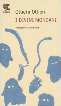I divini mondani