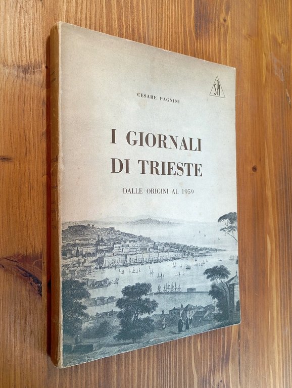 I giornali di Trieste dalle origini al 1959