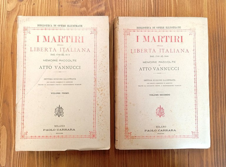 I Martiri della libertà italiana dal 1749 al 1848. Memorie …