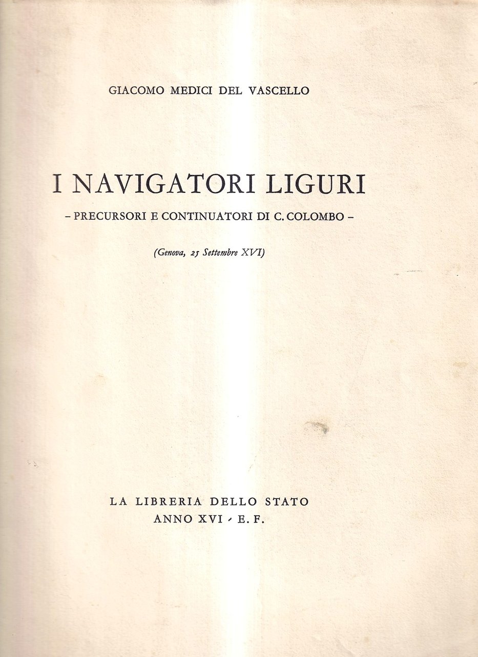 I navigatori liguri. Precursori e continuatori di C. Colombo (Genova, … | Immagine principale