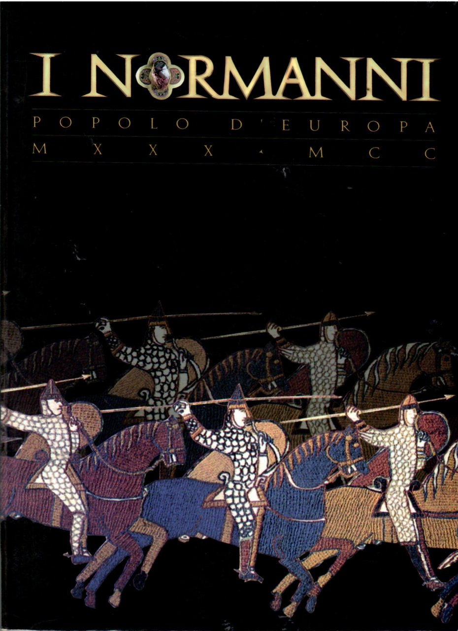 I Normanni Popolo d'Europa 1030-1200