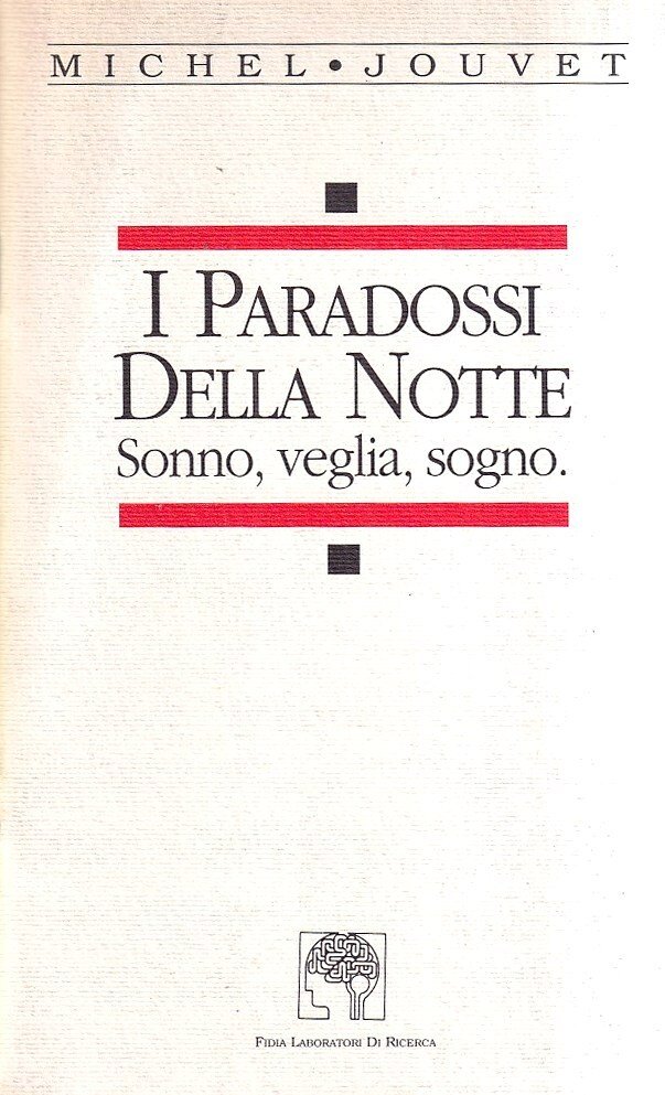 I paradossi della notte. Sonno, veglia, sogno