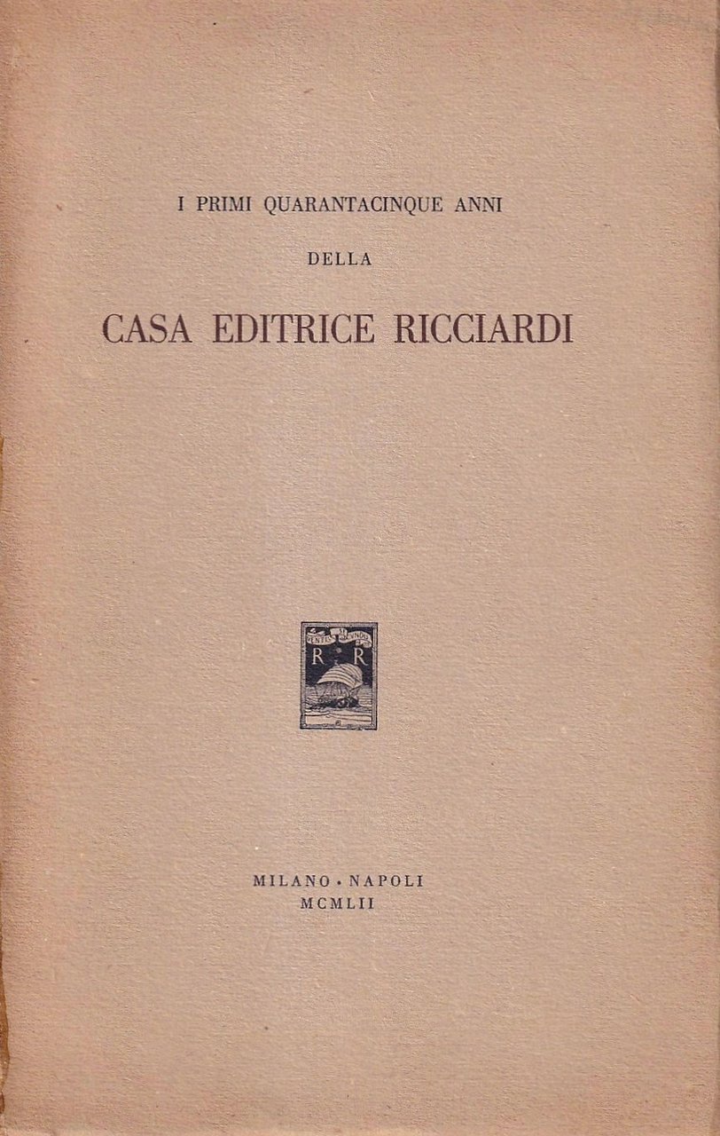 I primi quarantacinque anni della casa editrice Ricciardi | Immagine principale