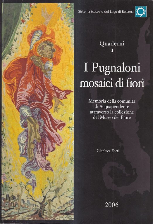 I Pugnaloni mosaici di fiori. Memoria della comunità di Acquapendente attraverso la collezione del Museo del Fiore