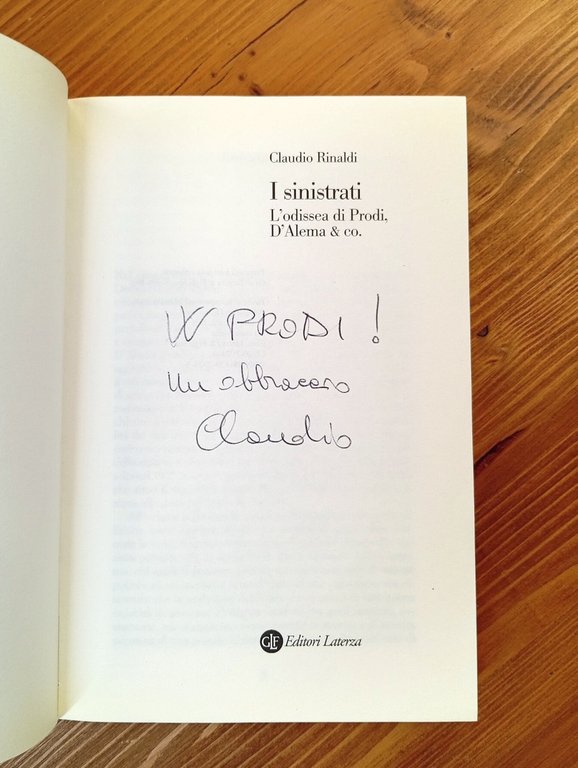 I sinistrati. L'odissea di Prodi, D'Alema &amp; co.