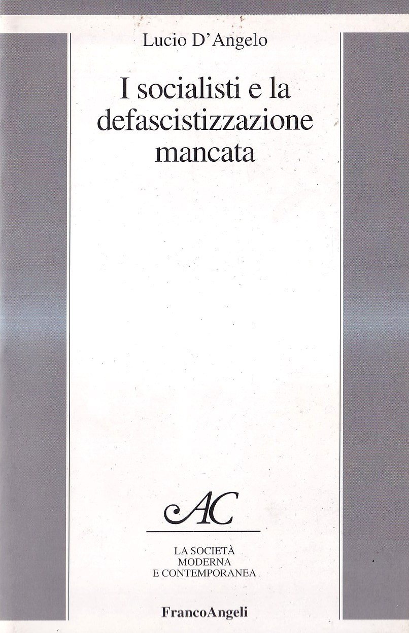 I socialisti e la defascistizzazione mancata