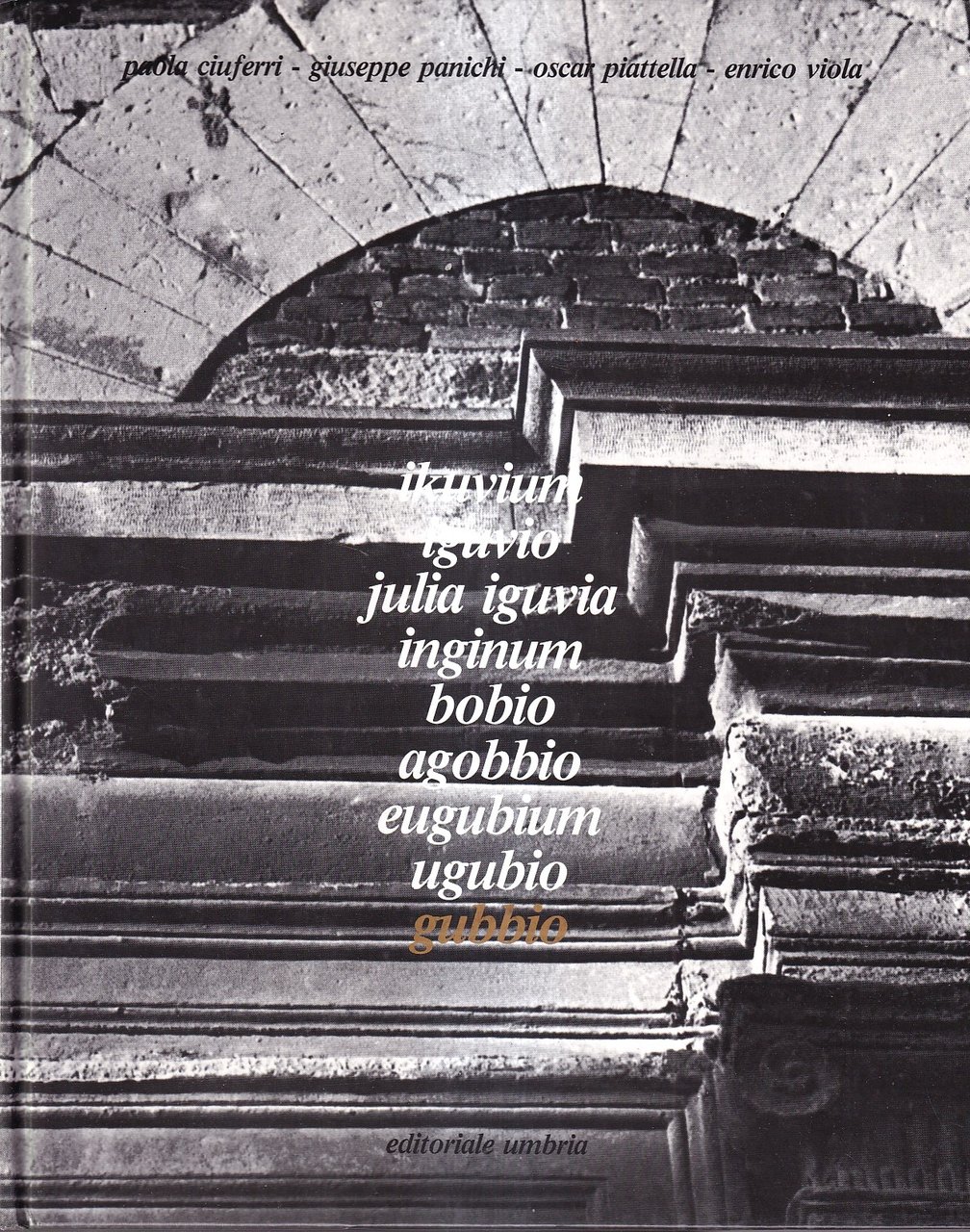 Ikuvium Iguvio Julia Iguvia Inginum Bobio Agobbio Eugubium Ugubio Gubbio | Immagine principale