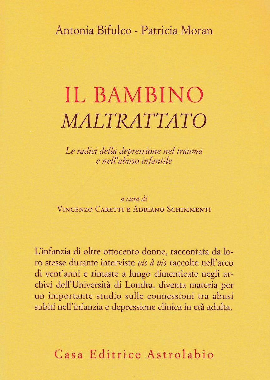 Il bambino maltrattato. Le radici della depressione nel trauma dell'abuso …