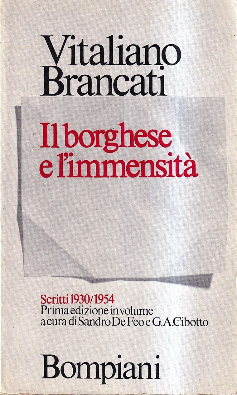 Il borghese e l'immensità. Scritti 1930/1954