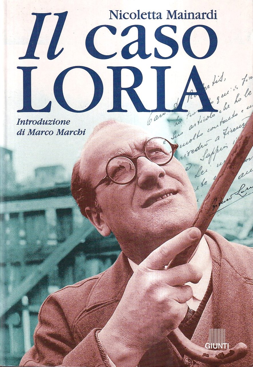 Il Caso Loria Storia e Antologia Della Critica