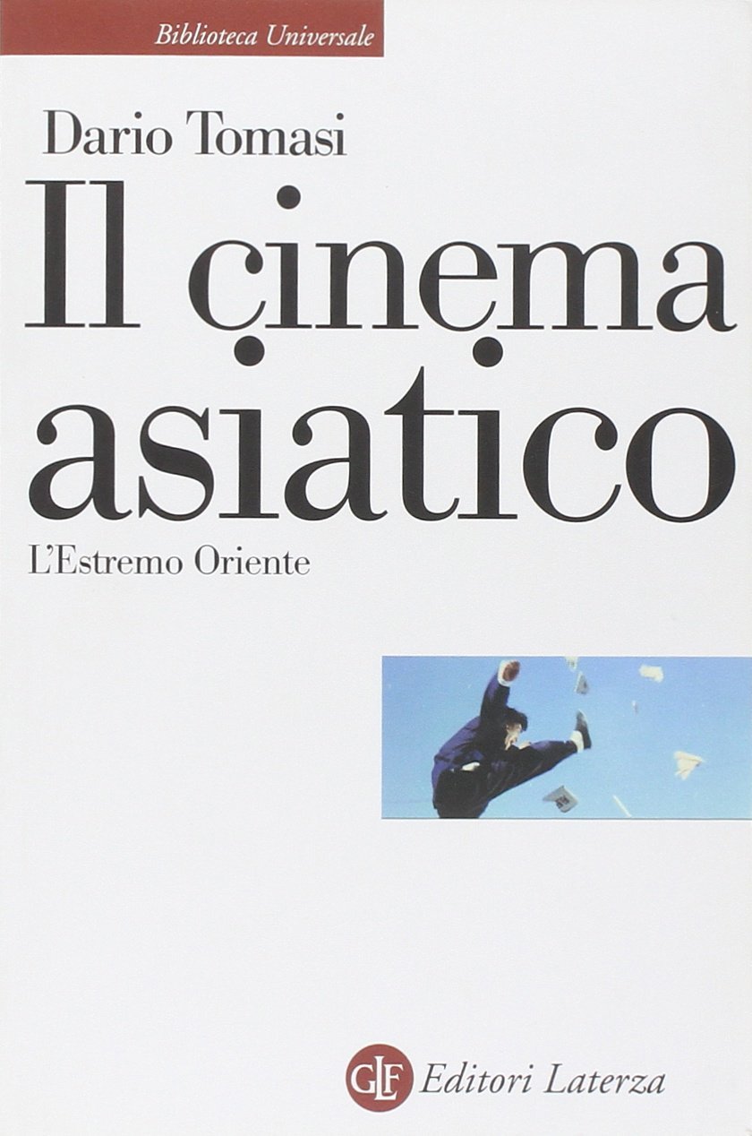 Il cinema asiatico. L'Estremo Oriente