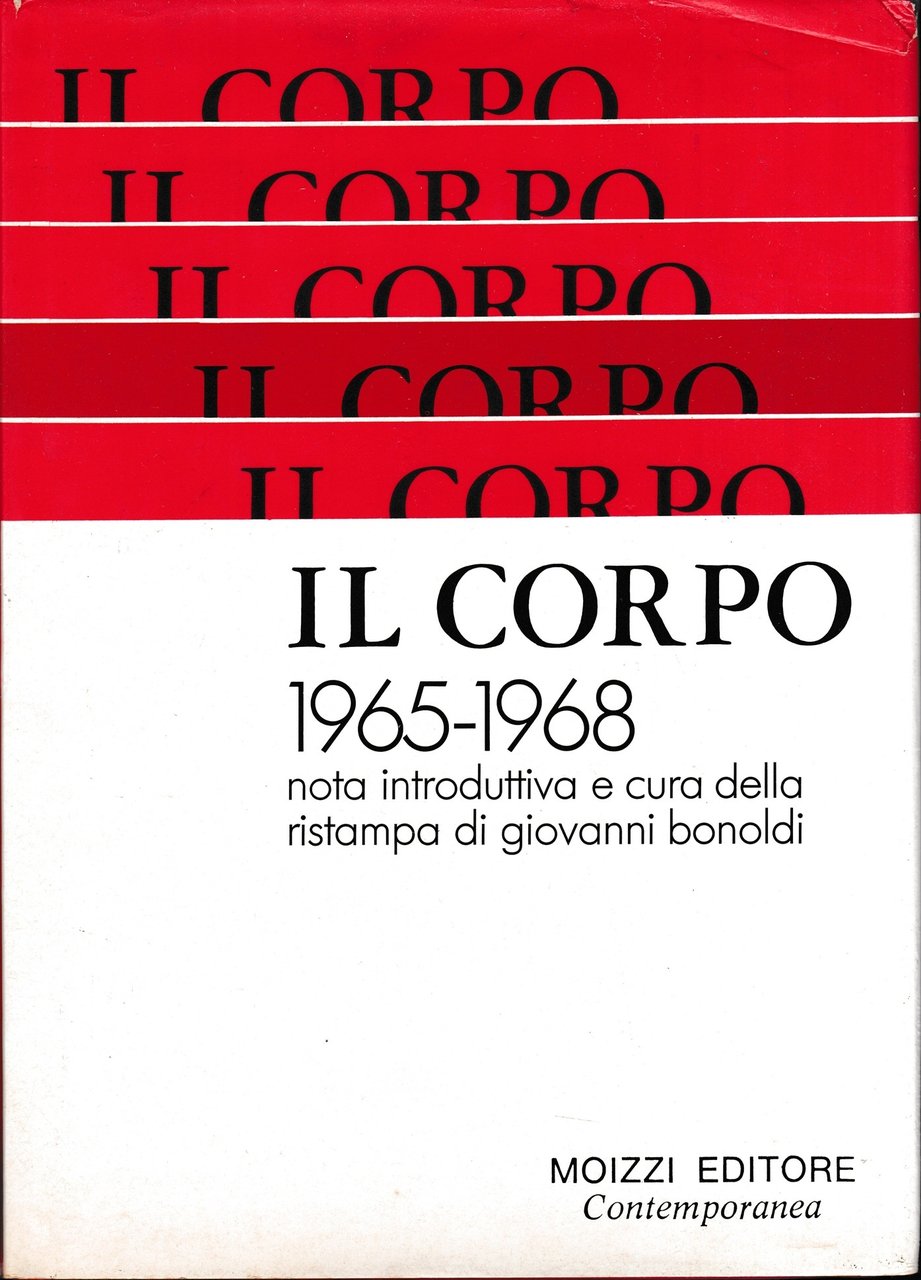Il Corpo. 1965-1968