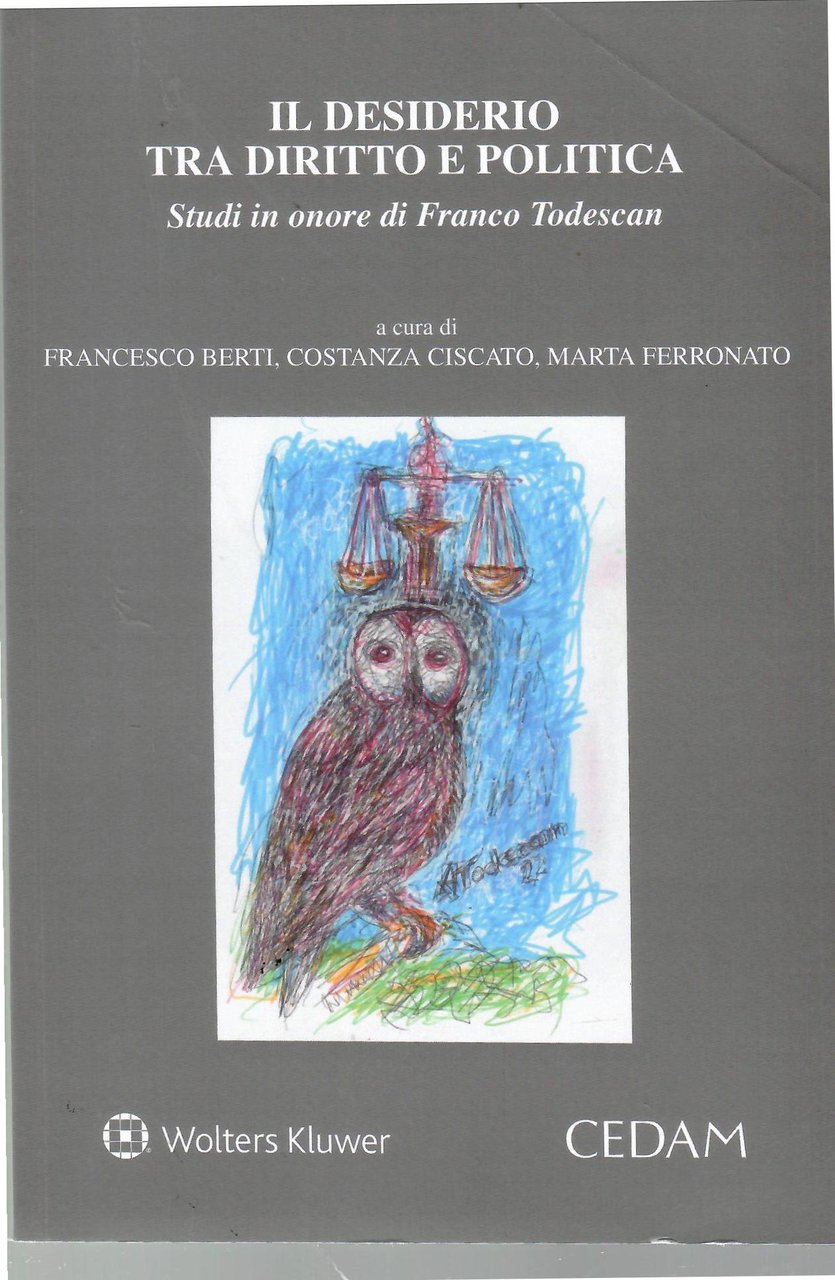 Il Desiderio Tra Diritto e politica. Studi in Onore Di …