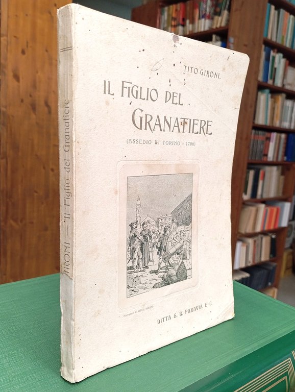 Il figlio del granatiere (Assedio di Torino - 1706)