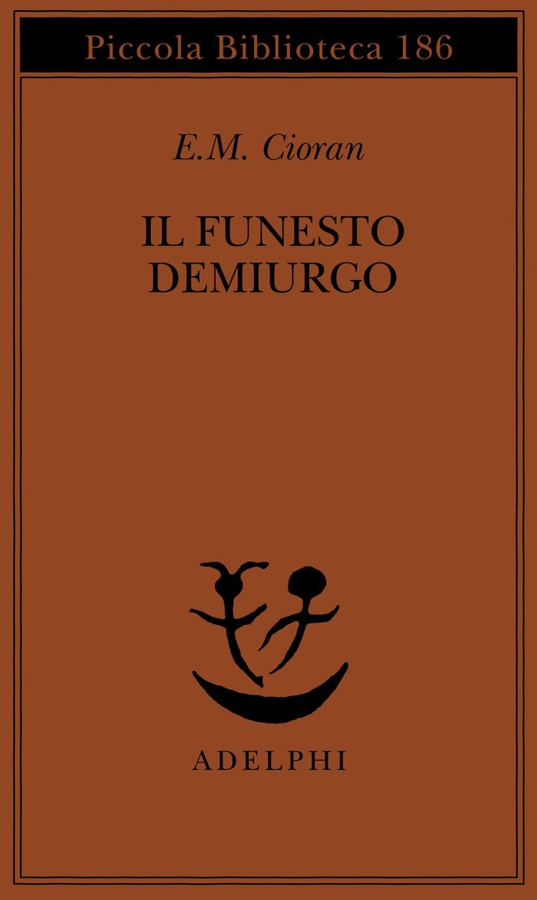 Il funesto demiurgo