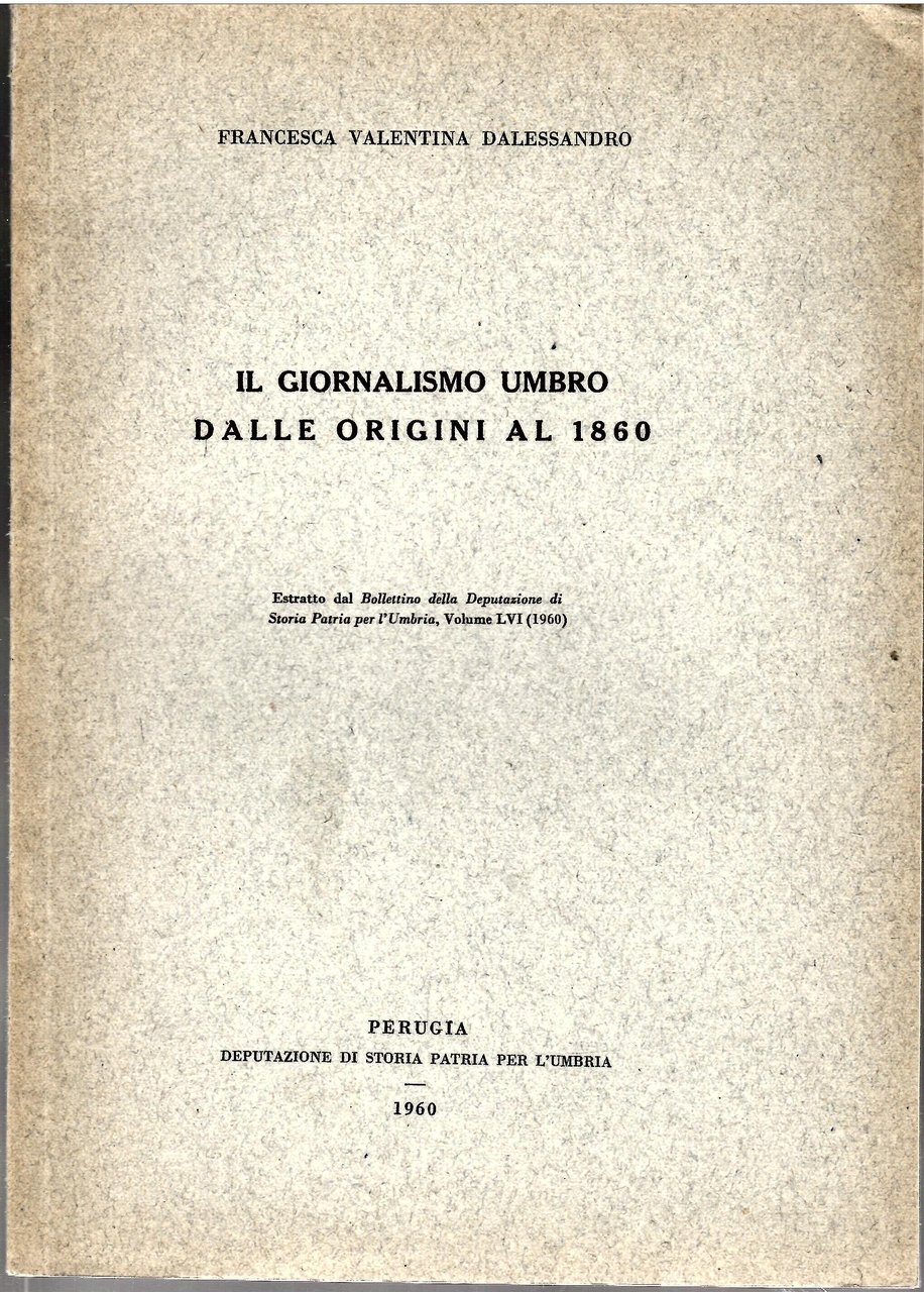 Il Giornalismo Umbro Dalle Origini al 1860