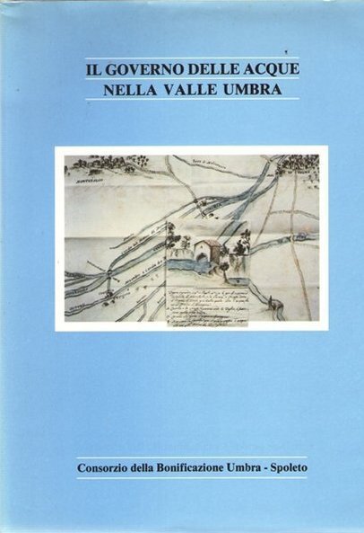 Il governo delle acque nella Valle Umbra