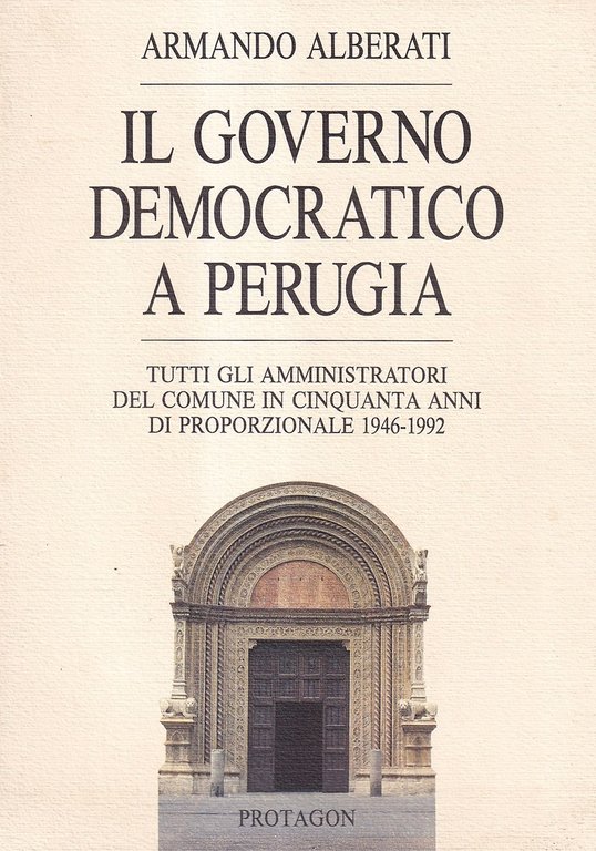 Il governo democratico a Perugia. Tutti gli amministratori del Comune … | Immagine Gallery 2