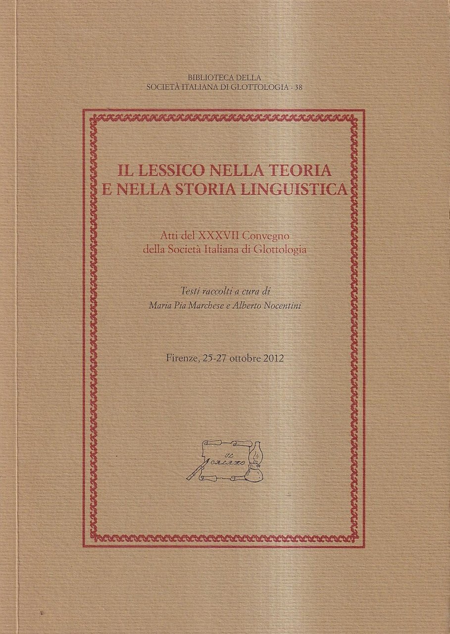 Il lessico nella teoria e nella storia linguistica. Atti del …
