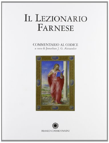 Il Lezionario Farnese. Towneley Lectionary. Manoscritto 91. Commentario al codice