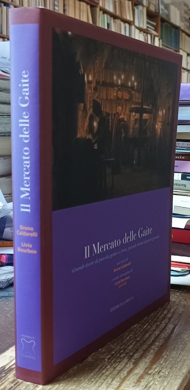 Il Mercato delle Gaite. Grandi storie di piccola gente o, … | Immagine Gallery 2