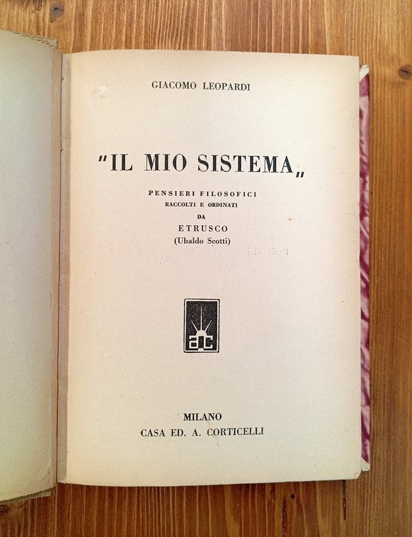 "Il mio sistema". Pensieri filosofici raccolti e ordinati da Etrusco …