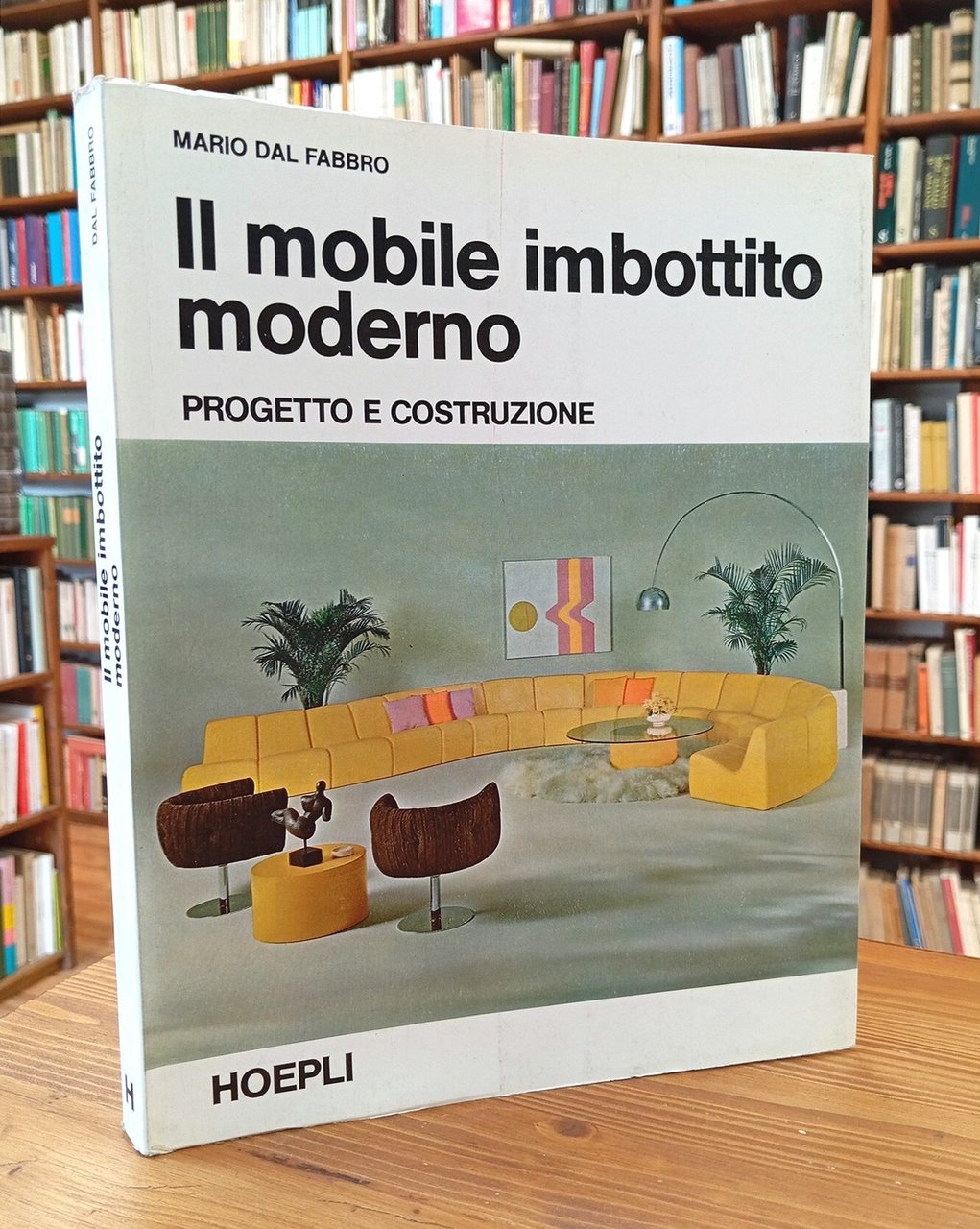 Il mobile imbottito moderno. Progetto e costruzione