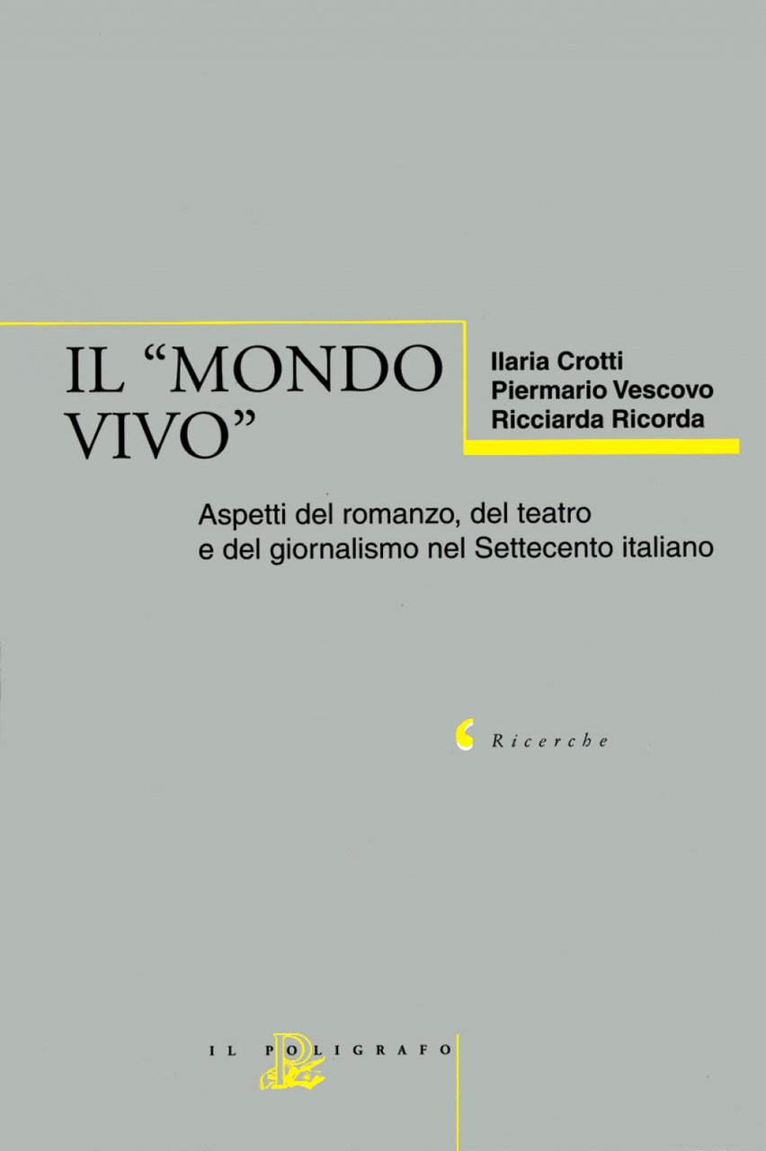 Il mondo vivo. Aspetti del romanzo, del teatro e del …