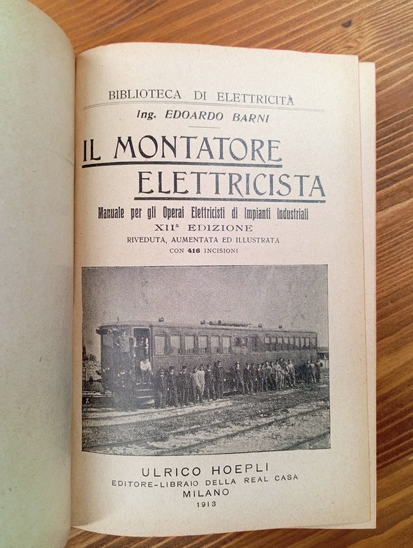 Il montatore elettricista. Manuale per gli operai elettricisti di impianti …