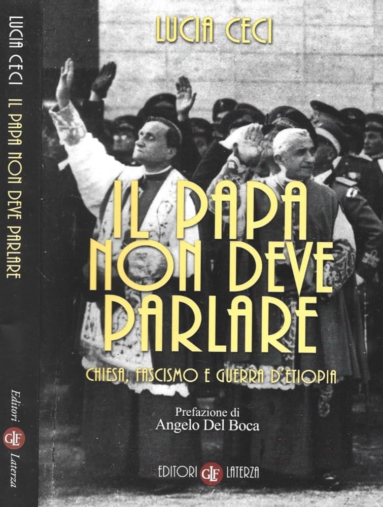 Il papa non deve parlare. Chiesa, fascismo e guerra d'Etiopia