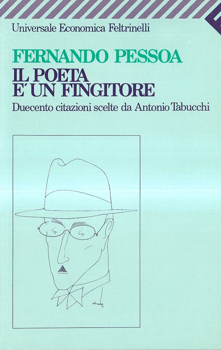 Il poeta è un fingitore. Duecento citazioni scelte da Antonio …