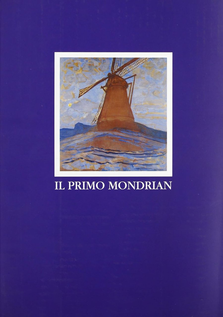 Il primo Mondrian Gli anni di Amsterdam (con un'appendice sul …