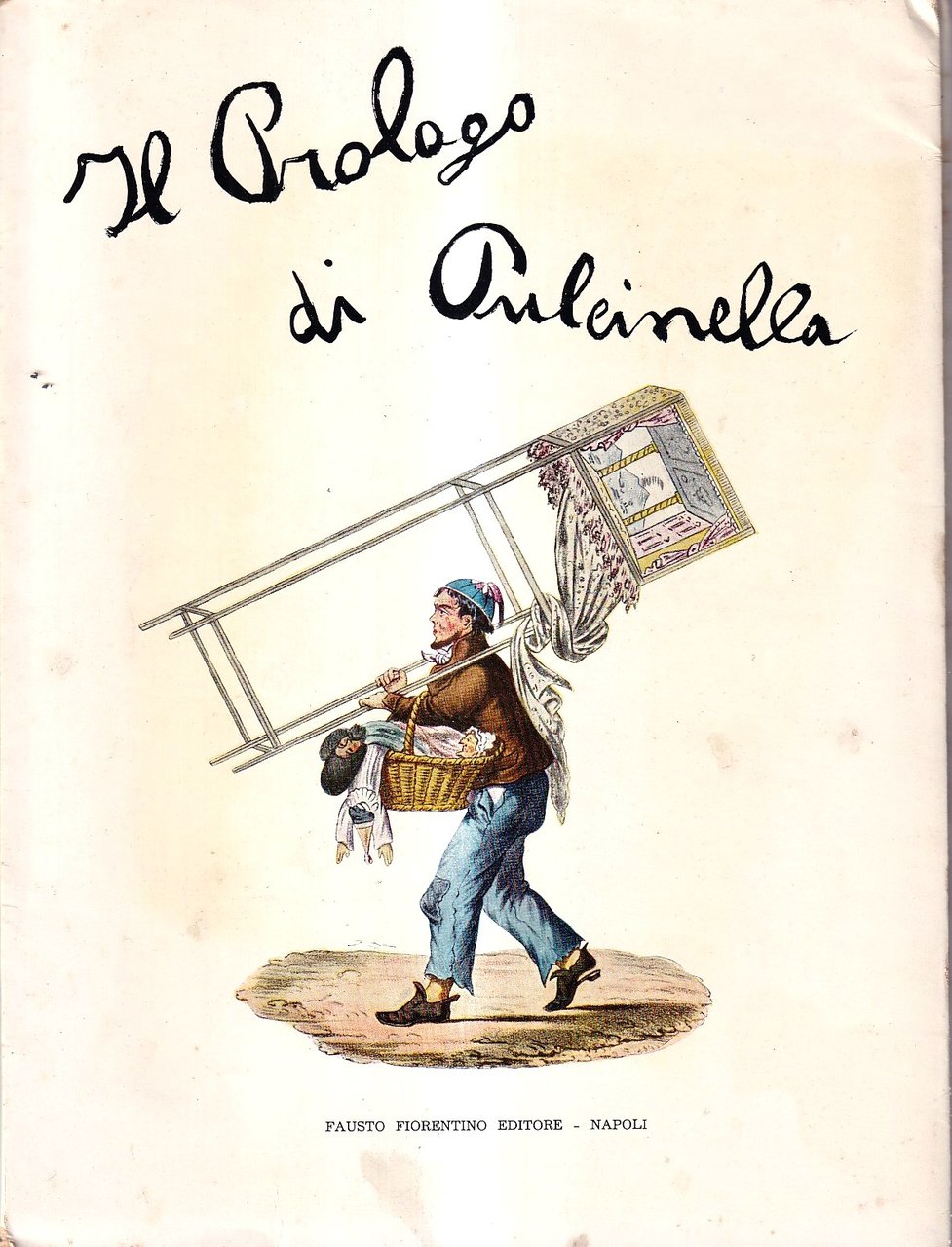 Il prologo di Pulcinella. Commedia per guarattelle in quattro quadri …