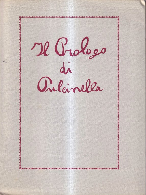 Il prologo di Pulcinella. Commedia per guarattelle in quattro quadri …