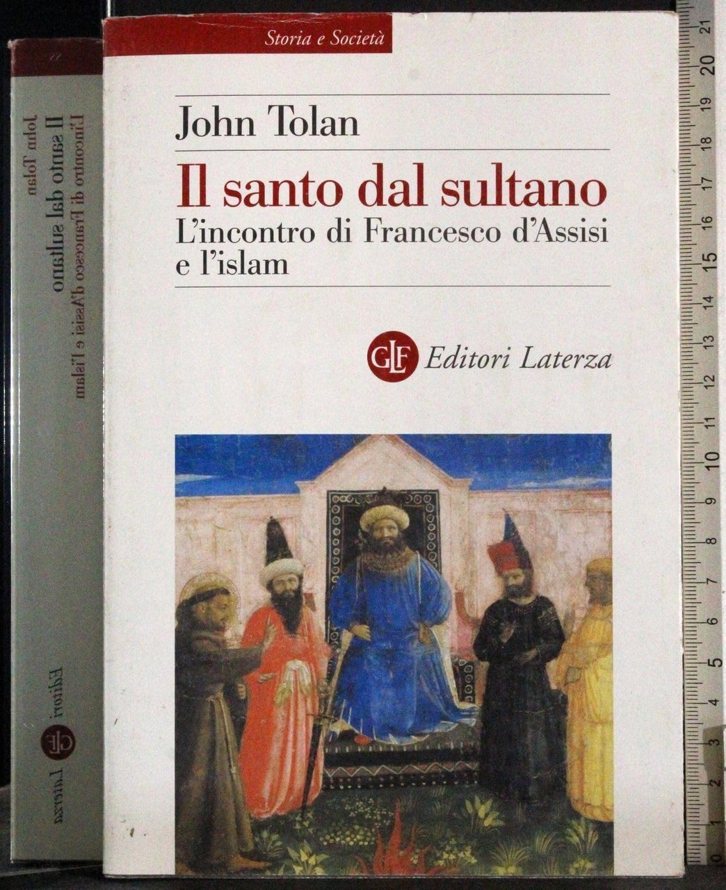 Il santo dal sultano. L'incontro di Francesco d'Assisi e l'Islam