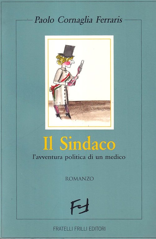 Il Sindaco. L'avventura politica di un medico | Immagine Gallery 2