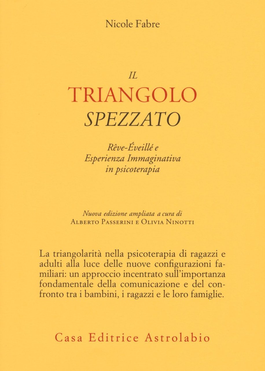 Il triangolo spezzato. Rêve-éveillé e esperienza immaginativa in psicoterapia