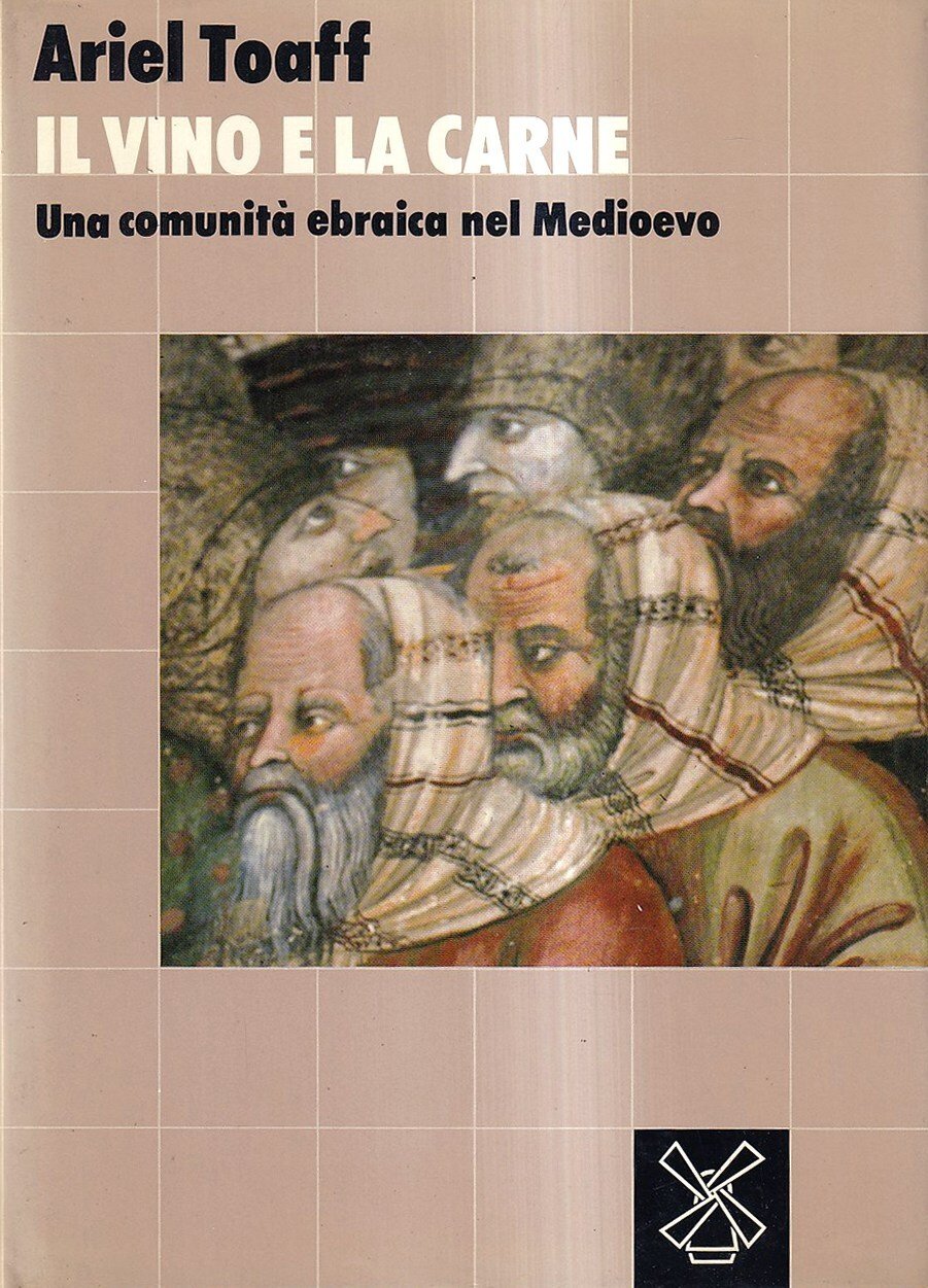 Il vino e la carne. Una comunità ebraica nel Medioevo