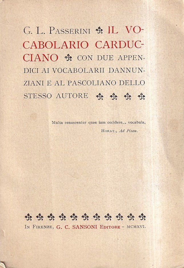 Il vocabolario carducciano. Con due appendici ai vocabolarii dannunziani e …