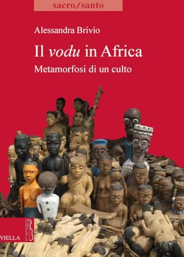Il vodu in Africa. Metamorfosi di un culto | Immagine principale