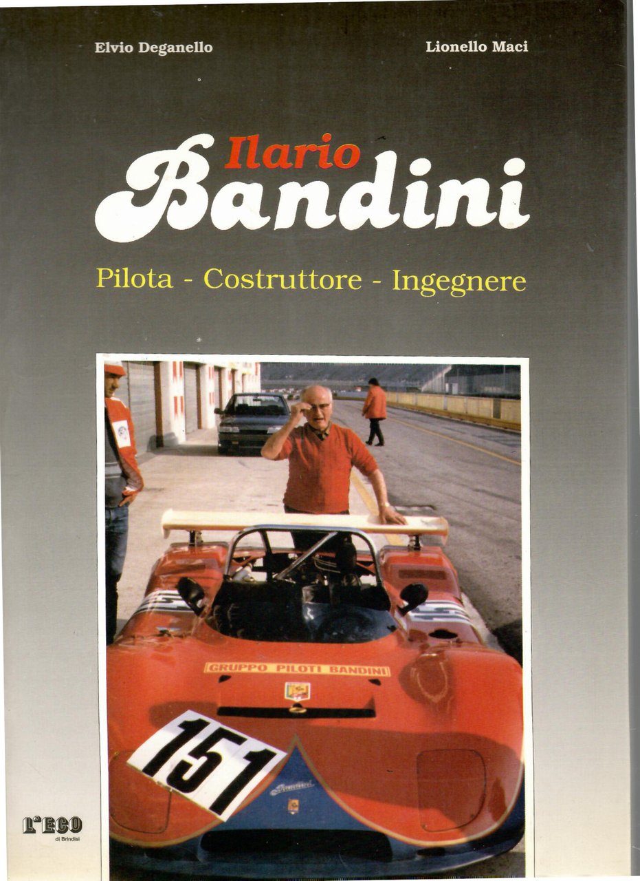 Ilario Bandini Pilota Costruttore Ingegnere